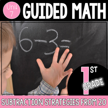 Preview of Guided Math 1st Grade - Subtraction Strategies from 20