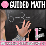 Guided Math 1st Grade - Subtraction Strategies from 20