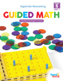 Guided Math Fifth Grade Algebraic Reasoning Unit 7