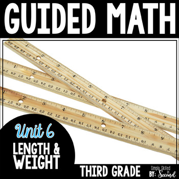 Preview of Guided Math LENGTH & WEIGHT - Grade 3