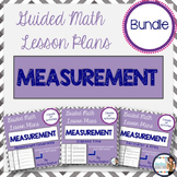 Guided Math Lesson Plans for Measurement Bundle