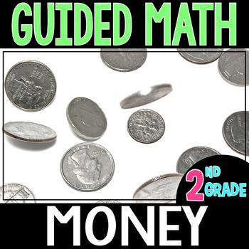 Guided Math MONEY - Grade 2 by Simply Skilled in Second | TpT