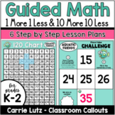 1 More 1 Less / 10 More 10 Less: Guided Math Number Patterns