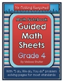 Guided Math Sheets for 4th Grade Math Notebooks- No Cuttin