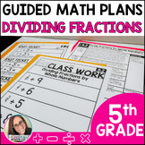 Dividing Fractions Fifth Grade Guided Math - Lessons & Sma