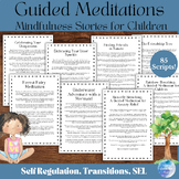 Guided Meditations for Children: 85 Scripts for Ages 5-8