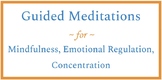 Guided Meditations for Junior, Middle, and Senior Secondar