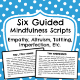 Guided Mindfulness Meditation Scripts: Social-Emotional Learning