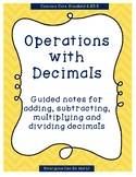 Operations with Decimals: Guided Notes