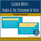 Guided Notes (Teacher Version): Nubia & The Kingdom of Kush