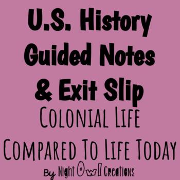 Preview of 5th Grade Social Studies - Guided Notes - Colonial Life Compared To Life Today