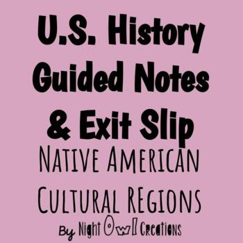 Preview of 5th Grade Social Studies - Guided Notes for Native American Cultural Regions