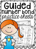 Guided Number Bond Practice Sheets