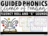 Guided Phonics + Beyond Fluency Roll and "X" Sounds