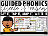 Guided Phonics + Beyond SOR Say It, Tap It, Map It, Write 