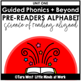 Guided Phonics + Beyond UNIT 1 PRE-READERS: SCIENCE OF REA