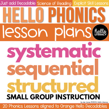 Preview of Hello Phonics Orange Lessons 21-40 . Science of Reading