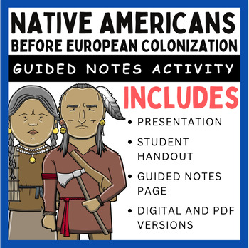 Preview of Guided PowerPoint Notes: Native Americans before Colonization