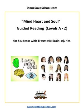 Preview of Guided Reading, A- Z Mind, Heart and Soul, Students w/ Traumatic Brain Injuries