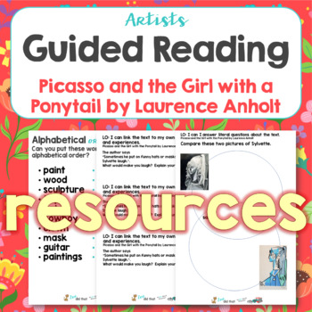 Preview of Guided Reading Artists for Picasso & the Girl with the Ponytail Anholt Resources