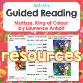Guided Reading Resources for Matisse King of Colour Color 