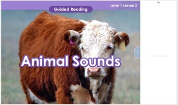 Preview of Guided Reading Beginner GR1-L1-U1-LC1-2 Animal Sounds