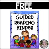Guided Reading Binder FREEBIE