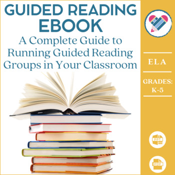 Preview of Guided Reading Blueprint eBook: 9 Steps to Creating Independent Readers