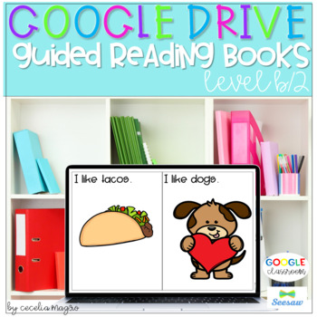 Preview of Guided Reading Books Level B 2 Seesaw Google Classroom