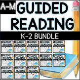 Guided Reading Bundle A-M