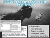 Guided Reading Character Description - 4 sessions