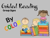 Guided Reading Group Signs - By Colors