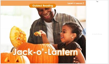 Preview of Guided Reading Level 5 GR2-L5-U1-LC1-2 Jack-o'-Lanterns