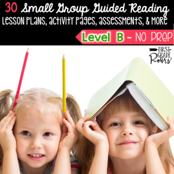 Preview of Guided Reading LEVEL B Lesson Plans & Activities Small Group 