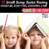 Guided Reading LEVEL B Lesson Plans & Activities Small Group 