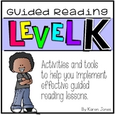 Guided Reading ~ LEVEL K