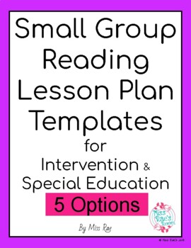 Preview of Small Group Reading Lesson Plan Templates for Intervention & Special Education