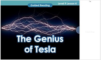 Preview of Guided Reading Level 9 GR2-L9-U1-LC1-4 The Genius of Tesla