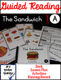 Guided Reading Level A Lesson Plans and Activities- The Sandwich