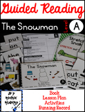 Guided Reading Level A Lesson Plans and Activities- The Snowman