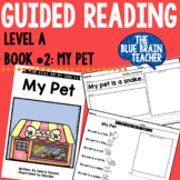 Guided Reading Level A Reader with Activities #2: My Pet