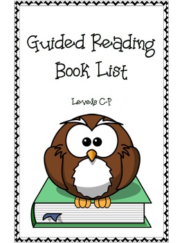 Preview of Guided Reading Leveled Book List (C-P)