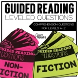 Guided Reading Comprehension Leveled Questions - Levels A-Z