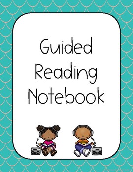 Guided Reading Notebook Cover by Mrs Cavanaughs Class | TpT
