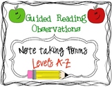 Guided Reading Observation/Note taking Forms:Levels A-Z (a