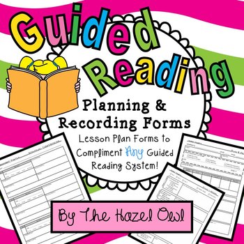 Preview of Guided Reading Planning & Recording Forms - Plan, Teach, Observe, Record, Adjust