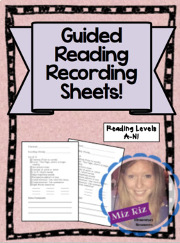 Preview of Guided Reading Recording Sheets- Levels A through N!