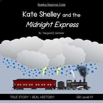 Preview of Guided Reading Response KATE SHELLEY and the MIDNIGHT EXPRESS History Level M