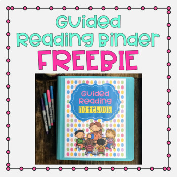 Preview of Guided Reading Binder FREEBIE