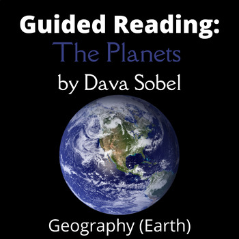 Preview of Guided Reading: The Planets by Dava Sobel - Geography (Earth)